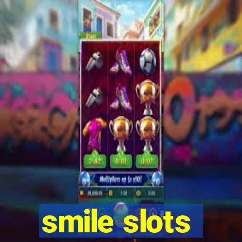 smile slots